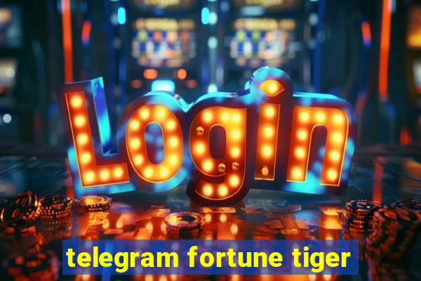 telegram fortune tiger